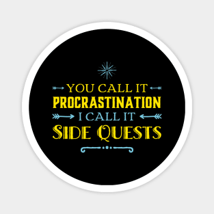 Procrastination Side Quests Humor Lazy Magnet